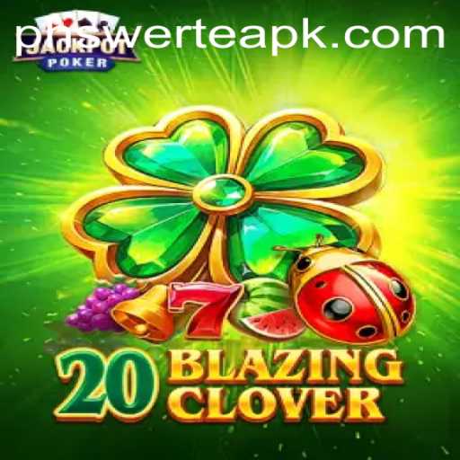 Discover the Excitement of 20BlazingClover: A Unique Gaming Experience Awaiting the Lucky